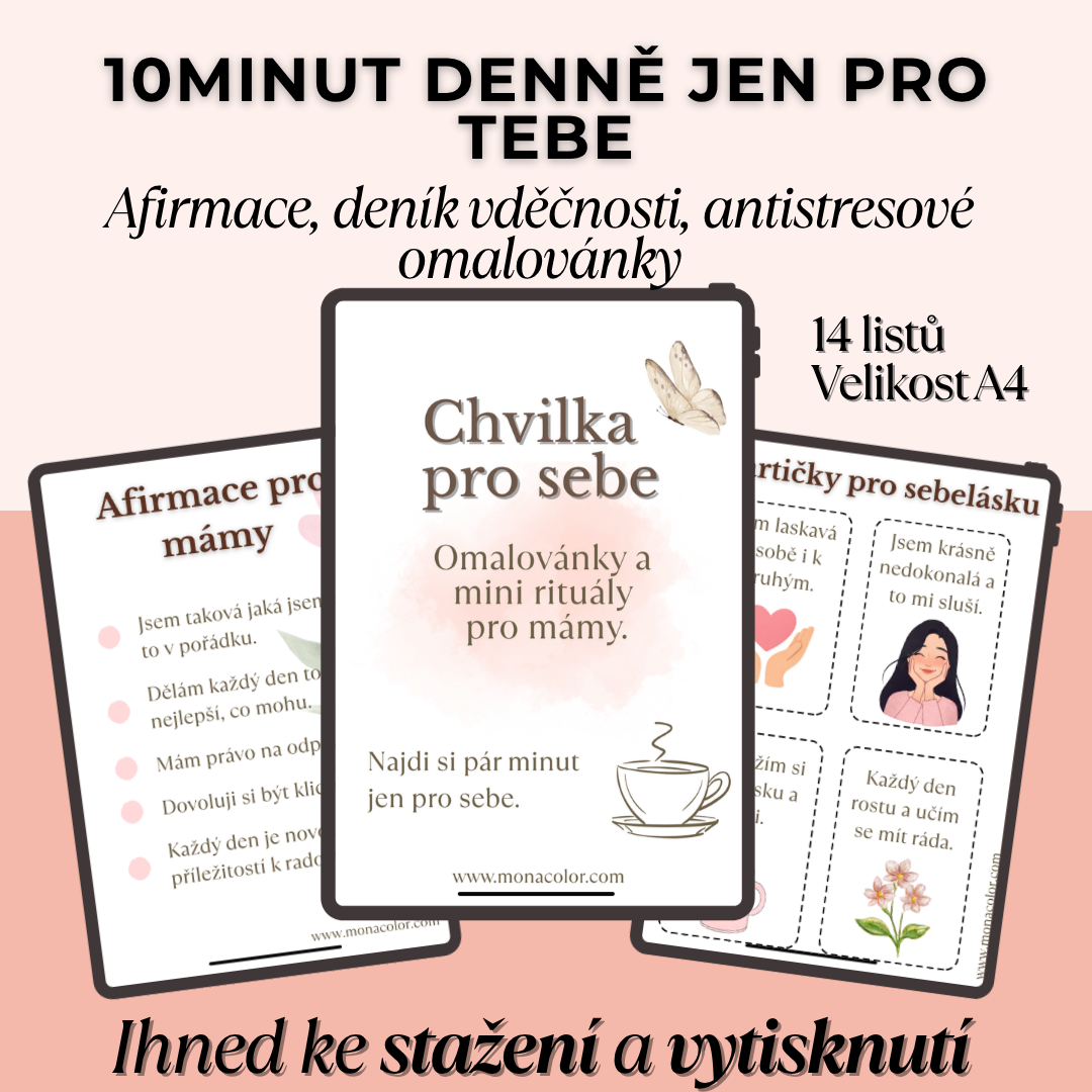 afirmace, chvilka pro sebe, rituály pro mámy, antistresové omalovánky, deník vděčnosti, pdf tisk a stažení